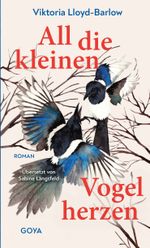 All die kleinen Vogelherzen Cover des Buches All die kleinen Vogelherzen (ISBN: 9783833747960)