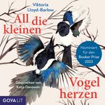 All die kleinen Vogelherzen Cover des Buches All die kleinen Vogelherzen (ISBN: 9783833748363)