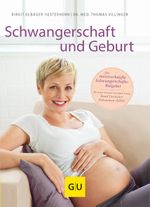Schwangerschaft und Geburt Cover des Buches Schwangerschaft und Geburt (ISBN: 9783833820601)