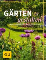 Gärten gestalten Cover des Buches Gärten gestalten (ISBN: 9783833821080)