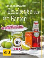 Selbstgemacht! Geschenke aus dem Garten Cover des Buches Selbstgemacht! Geschenke aus dem Garten (ISBN: 9783833836978)