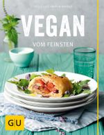 Vegan vom Feinsten Cover des Buches Vegan vom Feinsten (ISBN: 9783833837807)
