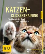 Katzen-Clickertraining Cover des Buches Katzen-Clickertraining (ISBN: 9783833838002)