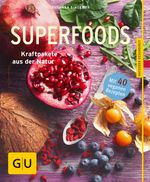 Superfoods Cover des Buches Superfoods (ISBN: 9783833842276)
