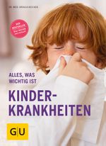 Kinderkrankheiten Cover des Buches Kinderkrankheiten (ISBN: 9783833844560)