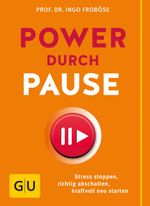 Power durch Pause Cover des Buches Power durch Pause (ISBN: 9783833854361)