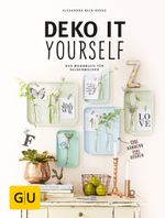Deko it yourself. Das Wohnbuch für Selbermacher (mit Schnittbogen) Cover des Buches Deko it yourself. Das Wohnbuch für Selbermacher (mit Schnittbogen) (ISBN: 9783833858178)