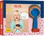 Heute back' ich selbst! Cover des Buches Heute back' ich selbst! (ISBN: 9783833862717)