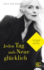 Jeden Tag aufs Neue glücklich Cover des Buches Jeden Tag aufs Neue glücklich (ISBN: 9783833865176)