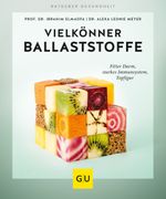Vielkönner Ballaststoffe Cover des Buches Vielkönner Ballaststoffe (ISBN: 9783833866579)