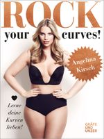 Rock your Curves! Cover des Buches Rock your Curves! (ISBN: 9783833866685)