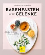 Basenfasten für die Gelenke Cover des Buches Basenfasten für die Gelenke (ISBN: 9783833868320)