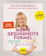 Meine Gesundheitsformel - Gesund, schlank, glücklich Cover des Buches Meine Gesundheitsformel - Gesund, schlank, glücklich (ISBN: 9783833868894)
