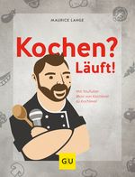 Kochen? Läuft! Cover des Buches Kochen? Läuft! (ISBN: 9783833871429)