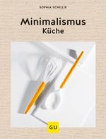 Minimalismus-Küche Cover des Buches Minimalismus-Küche (ISBN: 9783833872365)