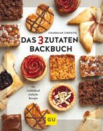 Das 3-Zutaten-Backbuch Cover des Buches Das 3-Zutaten-Backbuch (ISBN: 9783833875533)