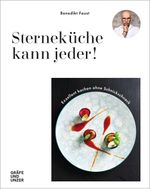 Sterneküche kann jeder! Cover des Buches Sterneküche kann jeder! (ISBN: 9783833876257)