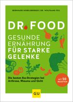 Dr. Food - Gesunde Ernährung für starke Gelenke Cover des Buches Dr. Food - Gesunde Ernährung für starke Gelenke (ISBN: 9783833878862)