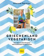 Griechenland vegetarisch Cover des Buches Griechenland vegetarisch (ISBN: 9783833879821)