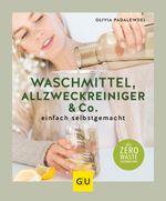 Waschmittel, Allzweckreiniger und Co. einfach selbstgemacht Cover des Buches Waschmittel, Allzweckreiniger und Co. einfach selbstgemacht (ISBN: 9783833880711)