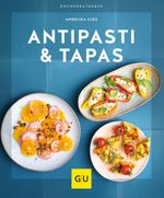 Antipasti & Tapas Cover des Buches Antipasti & Tapas (ISBN: 9783833882531)