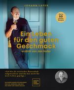 Ein Leben für den guten Geschmack Cover des Buches Ein Leben für den guten Geschmack (ISBN: 9783833882821)