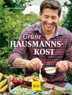 Grüne Hausmannskost Cover des Buches Grüne Hausmannskost (ISBN: 9783833883606)