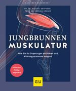 Jungbrunnen Muskulatur Cover des Buches Jungbrunnen Muskulatur (ISBN: 9783833885501)