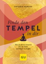Finde den Tempel in dir Cover des Buches Finde den Tempel in dir (ISBN: 9783833885983)