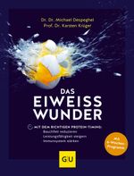Das Eiweiß-Wunder Cover des Buches Das Eiweiß-Wunder (ISBN: 9783833888304)