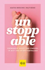 UNSTOPPABLE Cover des Buches UNSTOPPABLE (ISBN: 9783833890680)