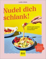 Nudel dich schlank Cover des Buches Nudel dich schlank (ISBN: 9783833890888)