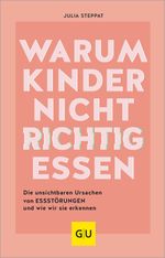 Warum Kinder nicht richtig essen Cover des Buches Warum Kinder nicht richtig essen (ISBN: 9783833891335)
