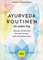 Ayurveda-Routinen für jeden Tag Cover des Buches Ayurveda-Routinen für jeden Tag (ISBN: 9783833892714)