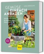 Gemüse einfach anbauen Cover des Buches Gemüse einfach anbauen (ISBN: 9783833894930)