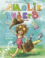 Amelie Anders reist ins kunterbunte Spaßland Cover des Buches Amelie Anders reist ins kunterbunte Spaßland (ISBN: 9783833902697)