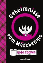 Geheimnisse vom Mädchenklo Cover des Buches Geheimnisse vom Mädchenklo (ISBN: 9783833903847)
