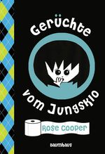 Gerüchte vom Jungsklo Cover des Buches Gerüchte vom Jungsklo (ISBN: 9783833904127)