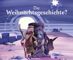 Die Weihnachtsgeschichte? Cover des Buches Die Weihnachtsgeschichte? (ISBN: 9783833904301)
