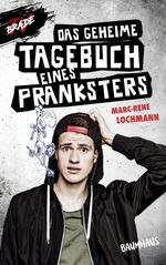 Das geheime Tagebuch eines Pranksters Cover des Buches Das geheime Tagebuch eines Pranksters (ISBN: 9783833905667)