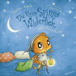 Die kleine Spinne Widerlich sagt Gute Nacht (Pappbilderbuch) Cover des Buches Die kleine Spinne Widerlich sagt Gute Nacht (Pappbilderbuch) (ISBN: 9783833906022)