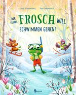Der kleine Frosch will schwimmen gehen! Cover des Buches Der kleine Frosch will schwimmen gehen! (ISBN: 9783833907449)
