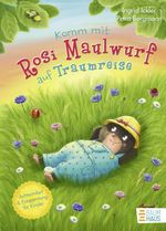 Komm mit Rosi Maulwurf auf Traumreise Cover des Buches Komm mit Rosi Maulwurf auf Traumreise (ISBN: 9783833908019)
