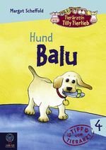 Tierärztin Tilly Tierlieb - Band 4: Hund Balu Cover des Buches Tierärztin Tilly Tierlieb - Band 4: Hund Balu (ISBN: 9783833936043)
