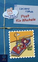 Chaos, Mails & erste Küsse - Band 1: Post für Michele Cover des Buches Chaos, Mails & erste Küsse - Band 1: Post für Michele (ISBN: 9783833937705)