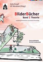 Bilderbücher: Band 1. Theorie (Deutschdidaktik für die Primarstufe) Cover des Buches Bilderbücher: Band 1. Theorie (Deutschdidaktik für die Primarstufe) (ISBN: 9783834020086)