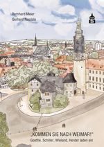 „Kommen Sie nach Weimar!“ Cover des Buches „Kommen Sie nach Weimar!“ (ISBN: 9783834022233)