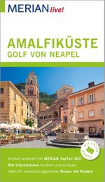 MERIAN live! Reiseführer Amalfiküste Golf von Neapel Cover des Buches MERIAN live! Reiseführer Amalfiküste Golf von Neapel (ISBN: 9783834224545)