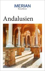 MERIAN Reiseführer Andalusien Cover des Buches MERIAN Reiseführer Andalusien (ISBN: 9783834230904)