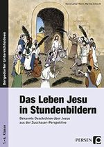 Das Leben Jesu in Stundenbildern: Bekannte Geschichten über Jesus aus der Zuschauer-Perspektive (1. bis 4. Klasse) Cover des Buches Das Leben Jesu in Stundenbildern: Bekannte Geschichten über Jesus aus der Zuschauer-Perspektive (1. bis 4. Klasse) (ISBN: 9783834438188)